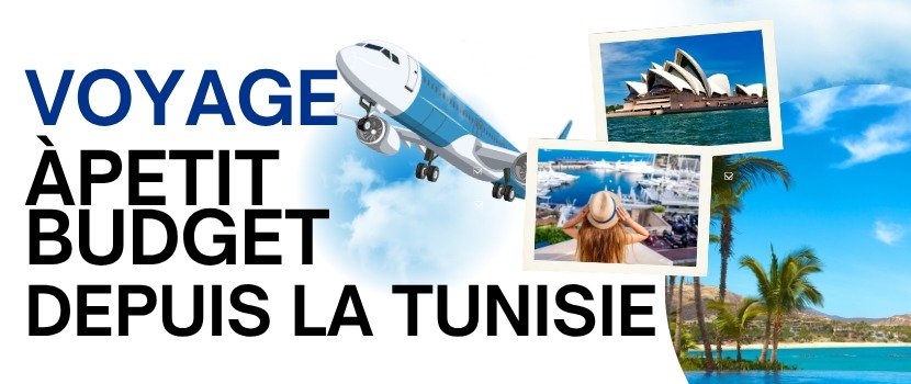✈️ Voyage à petit budget : où partir depuis la Tunisie en 2026 ?